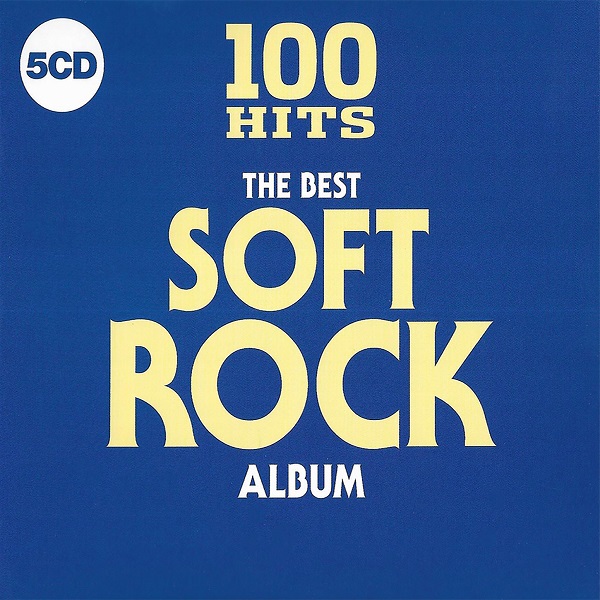 100 Hits, The Best Soft Rock Album